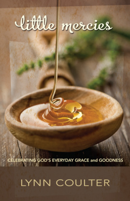 Lynn Coulter - Little Mercies: Celebrating Gods Everyday Grace and Goodness