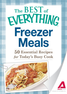 Adams Media - Freezer Meals: 50 Essential Recipes for Todays Busy Cook
