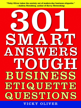 Vicky Oliver - 301 Smart Answers to Tough Business Etiquette Questions