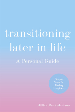 Jillian Celentano - Transitioning Later in Life: A Personal Guide