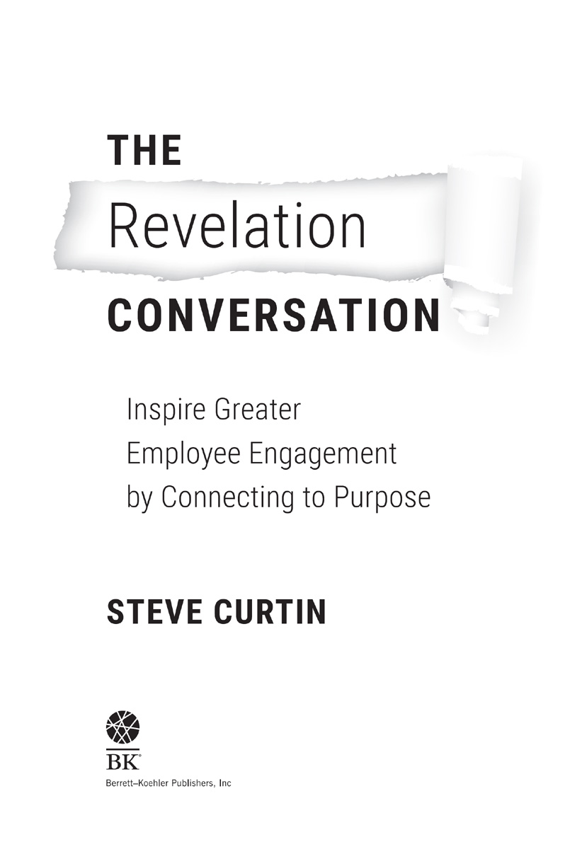 The Revelation Conversation Copyright 2022 by Steve Curtin All rights - photo 3