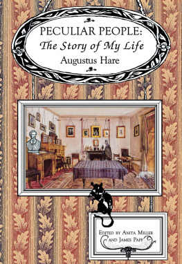 Augustus Hare - Peculiar People: The Story of My Life