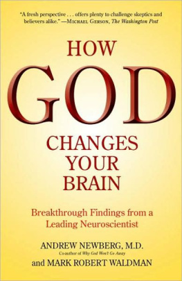 Andrew Newberg - How God Changes Your Brain