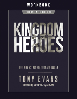 Tony Evans Kingdom Heroes Workbook: Building a Strong Faith That Endures