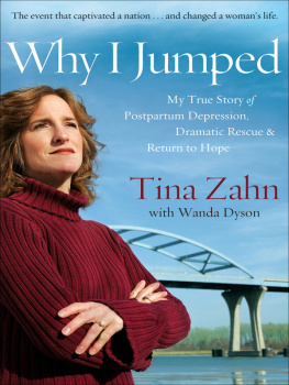 Tina Zahn - Why I Jumped: A Dramatic Story of Finding Hope beyond Depression