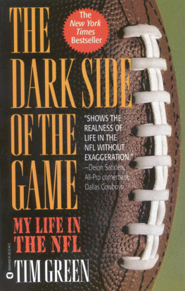 Tim Green - The Dark Side of the Game: My Life in the NFL