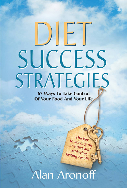 Diet Success Strategies 67 Ways to Take Control of Your Food and Your Life - image 1