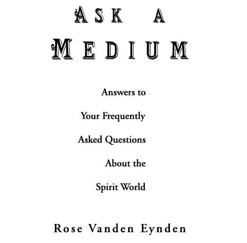 Llewellyn Publications Woodbury Minnesota Ask a Medium Answers to Your - photo 3