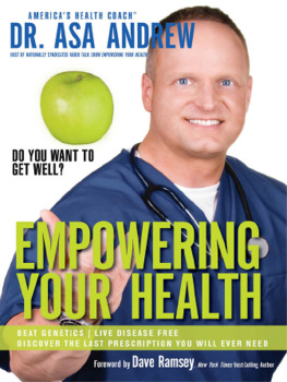 Asa Andrew Empowering Your Health: Do You Want to Get Well?