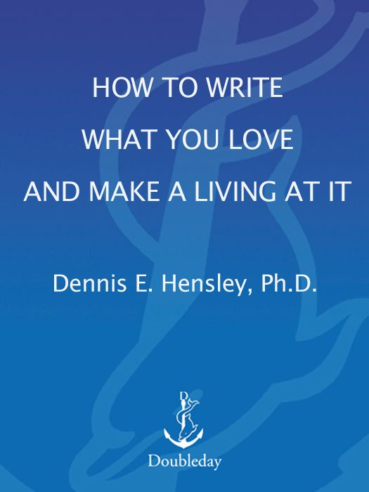 How to Write What You Love and Make a Living At It A S HAW B OOK P UBLISHED BY - photo 1