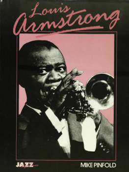 Mike Pinfold - Louis Armstrong: His Life and Times