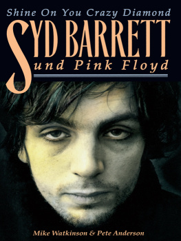 Mike Watkinson - Shine On You Crazy Diamond: Syd Barrett und Pink Floyd