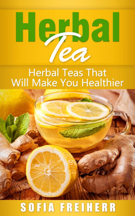 Sofia Freiherr Herbal Tea: Herbal Teas That Will Make You Healthier