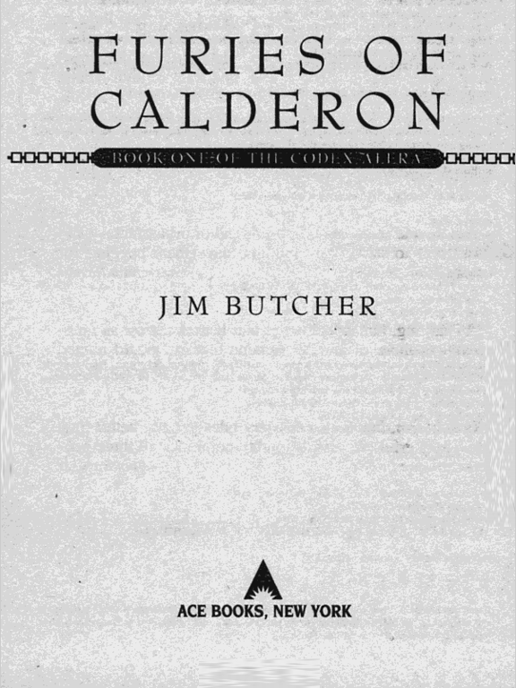 Jim Butcher Codex Alera Book 1 Furies of Calderon - photo 3