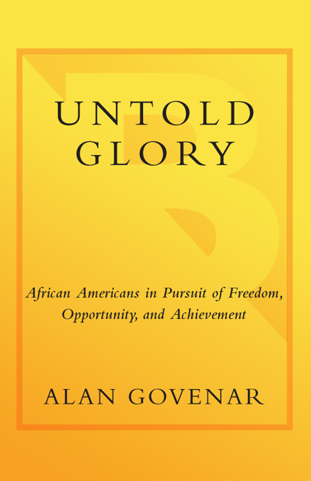 Untold Glory African Americans in Pursuit of Freedom Opportunity and Achievement - image 1