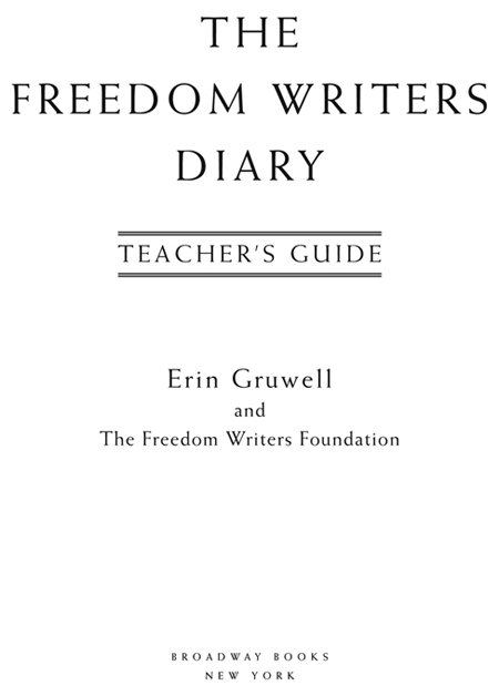 THE FREEDOM WRITERS DIARY TEACHERS GUIDE - photo 2