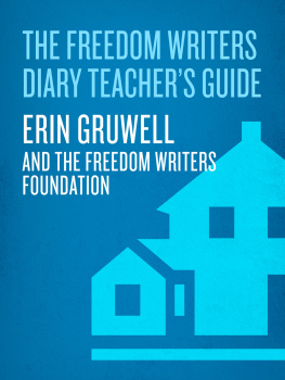 Erin Gruwell - The Freedom Writers Diary Teachers Guide