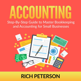 Rich Peterson - Accounting: Step-By-Step Guide to Master Bookkeeping and Accounting for Small Businesses