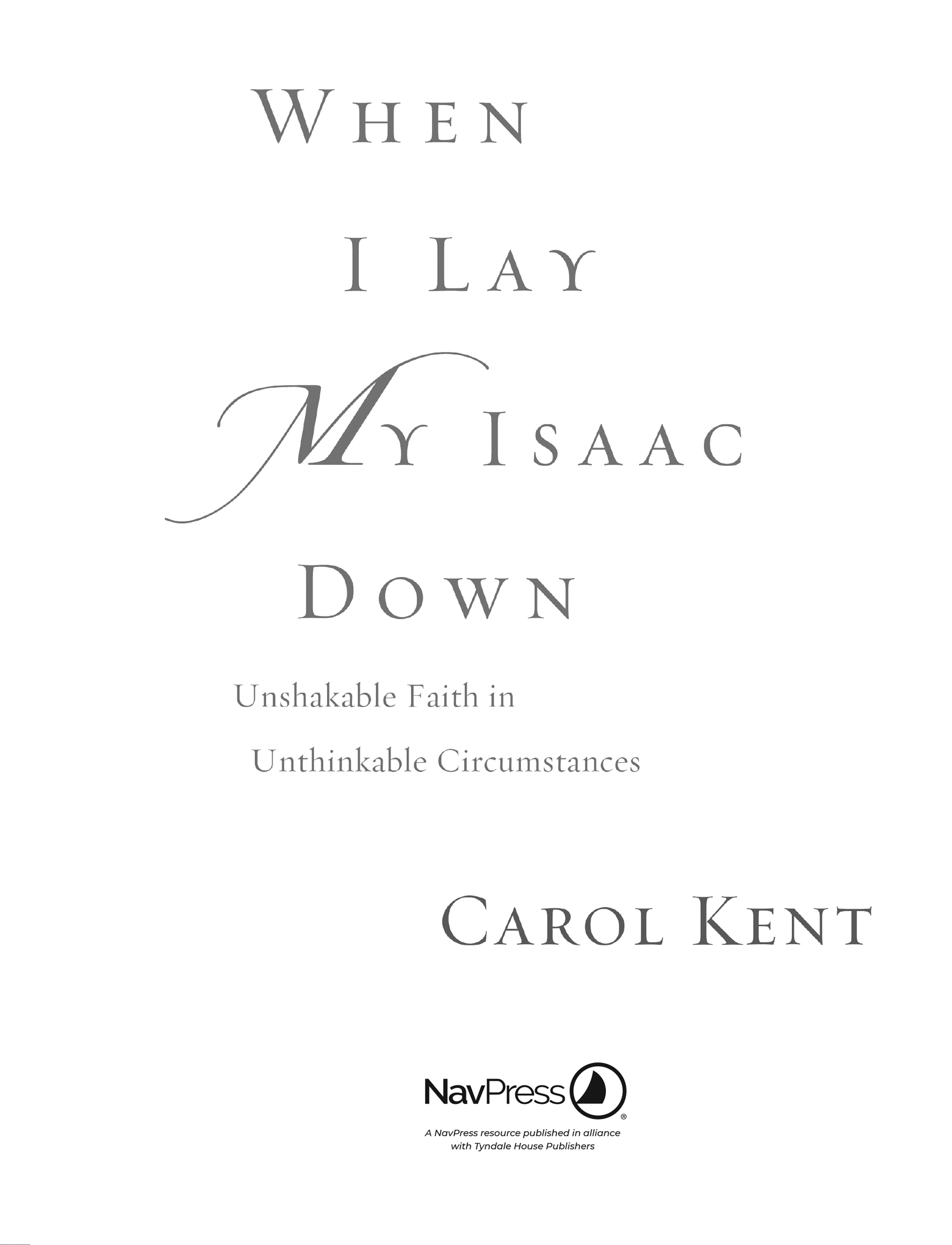 If I were to read only one book this year it would be When I Lay My Isaac Down - photo 2