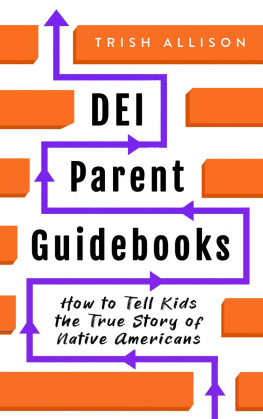 Trish Allison - How to Tell Kids the True Story of Native Americans