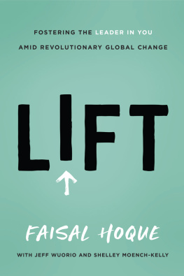 Faisal Hoque - Lift: Fostering the Leader in You Amid Revolutionary Global Change