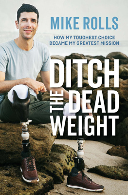 Mike Rolls - Ditch the Dead Weight: How my toughest choice became my greatest mission