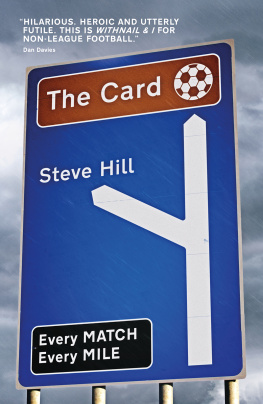 Steve Hill The Card: Every Match, Every Mile