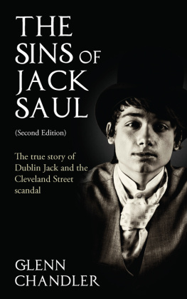 Glenn Chandler - The Sins of Jack Saul (): The True Story of Dublin Jack and The Cleveland Street Scandal