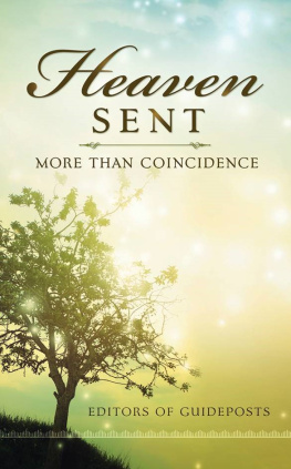Guideposts Editors - Heaven Sent: More Than Coincidence
