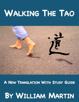 William Martin - Walking the Tao: A new translation by William Martin