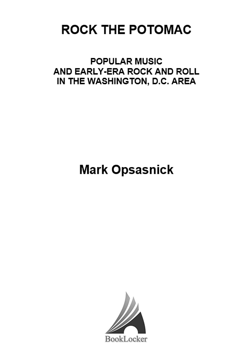 Copyright 2019 Mark Opsasnick PRINT ISBN 9781644382837 EBOOK ISBN - photo 3