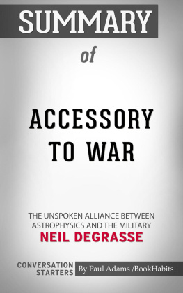 Paul Adams - Summary of Accessory to War: The Unspoken Alliance Between Astrophysics and the Military