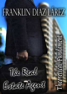 Franklin Díaz Lárez - The Real Estate Agent: Theoretical Fundament