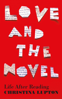 Christina Lupton Love and the Novel: Life After Reading