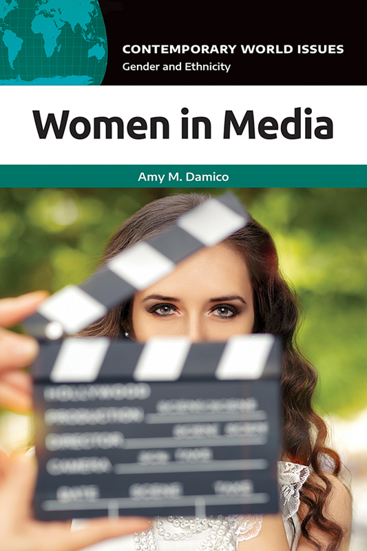 Women in Media Recent Titles in the CONTEMPORARY WORLD ISSUES Series - photo 1