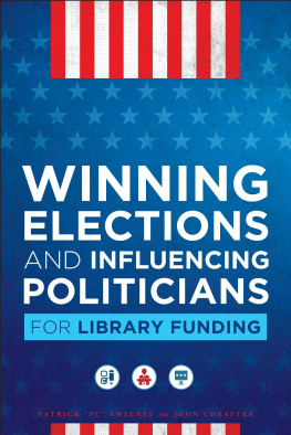 John Chrastka Winning Elections and Influencing Politicians for Library Funding