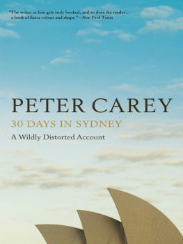 Peter Carey 30 Days in Sydney