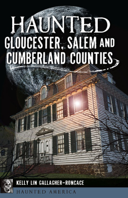 Kelly Lin Gallagher-Roncace Haunted Gloucester, Salem and Cumberland Counties