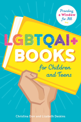 Christina Dorr - LGBTQAI+ Books for Children and Teens: Providing a Window for All