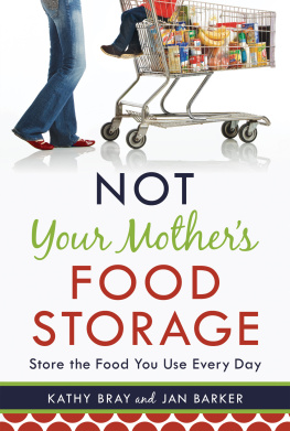 Kathy Bray - Not Your Mothers Food Storage