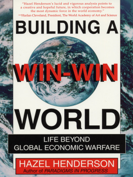 Hazel Henderson - Building a Win-Win World: Life Beyond Global Economic Warfare