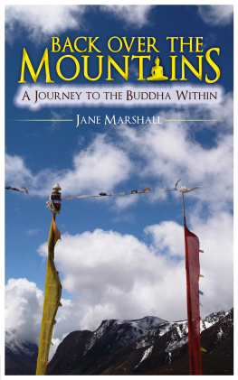 Jane Marshall - Back Over the Mountains: A Journey to The Buddha Within