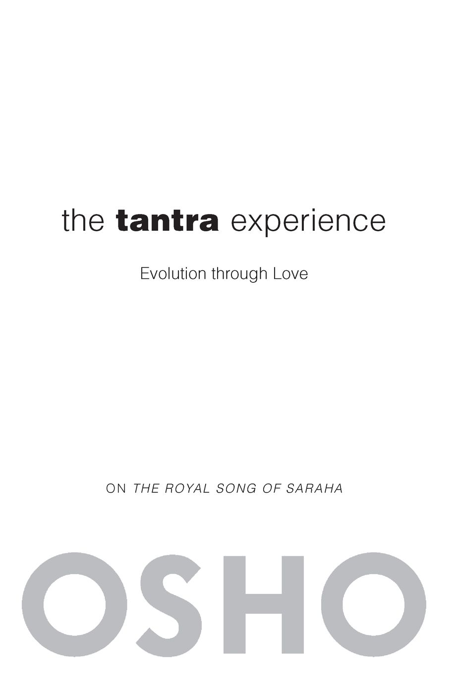 Table of Contents preface Tantra acceptance is total it doesnt split you - photo 2