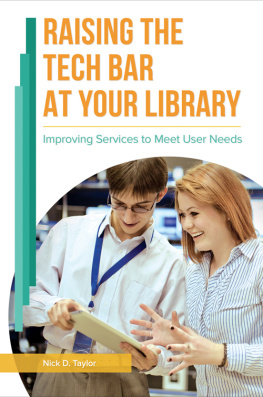 Nick D. Taylor - Raising the Tech Bar at Your Library