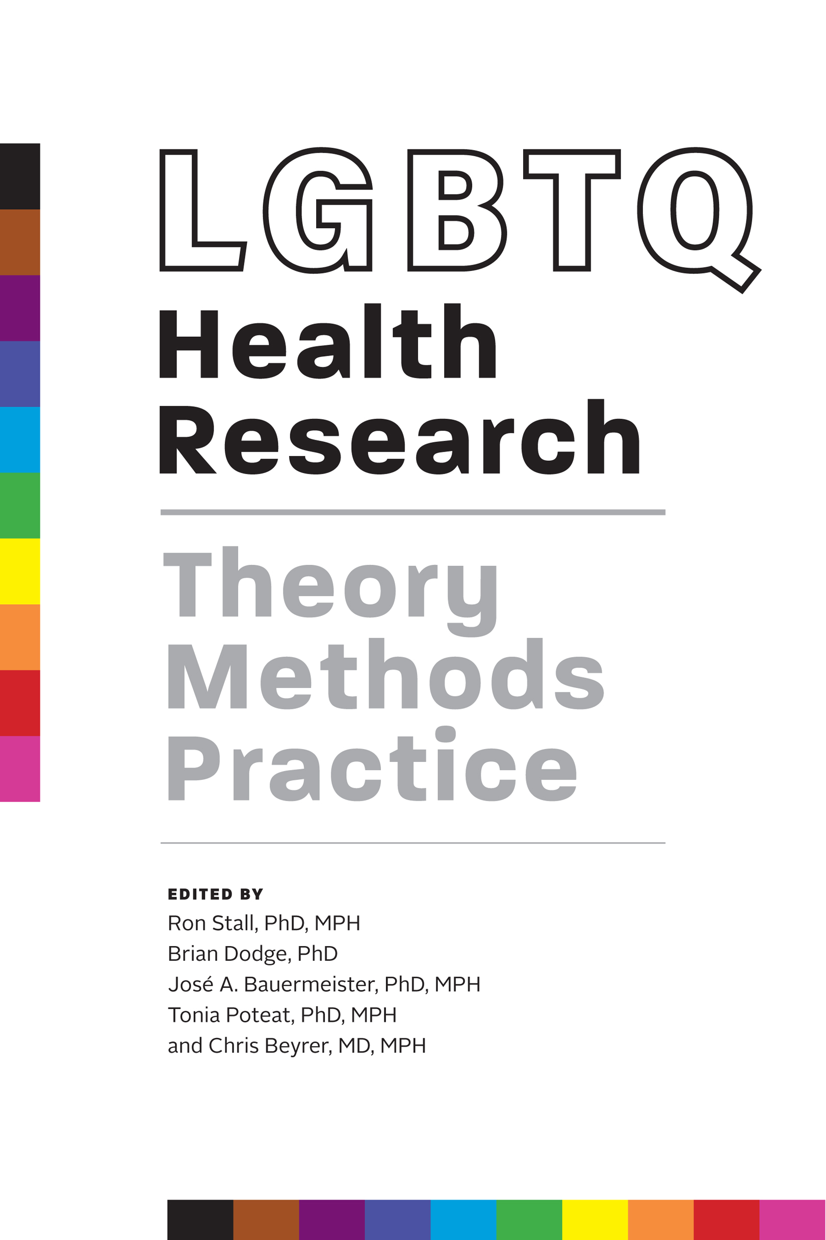 LGBTQ HEALTH RESEARCH LGBTQ HEALTH RESEARCH Theory Methods Practice - photo 1