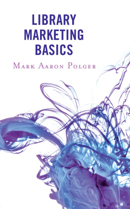 Mark Aaron Polger Library Marketing Basics