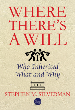 Stephen M. Silverman - Where Theres a Will: Who Inherited What and Why