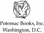 Copyright 2009 Potomac Books Inc Published in the United States by Potomac - photo 1