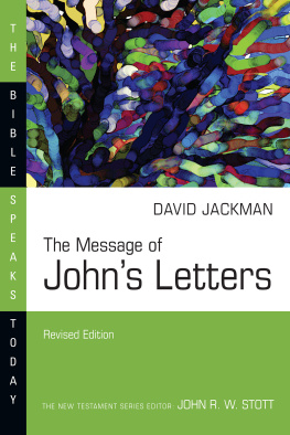 David Jackman - The Message of Johns Letters