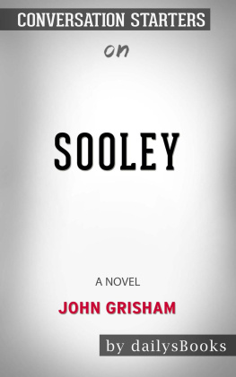 dailyBooks - Sooley--A Novel by John Grisham--Conversation Starters
